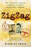 ZigZag: The Incredible Wartime Exploits of Double Agent Eddie Chapman