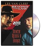 Beyond the Law/Death Rides a Horse