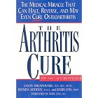 The Arthritis Cure - The Medical Miracle That Can Halt, Reverse and May Even Cure... by  Brenda Adderly, Barry Fox Jason Theodasakis
