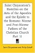 Saint Chrysostom's Homilies on the Acts of the Apostles and the Epistle to the Romans: Nicene and Post-Nicene Fathers of the Christian Church, Part 11