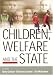 Children, Welfare and the State
