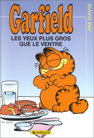 Garfield, tome 3 : Les Yeux plus gros que le ventre