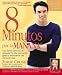 8 Minutos Por LA Manana: Una forma sencilla de empezar tu día quemando gras y eliminando las libras de más