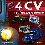 4 CV : Un fabuleux destin