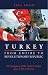Turkey, from Empire to Revolutionary Republic: The Emergence of the Turkish Nation from 1789 to Present