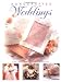 Handcrafted Weddings: Over 100 projects & ideas for personalizing your wedding