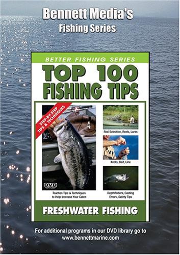 TOP 100 FRESHWATER FISHING TIPS