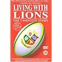 Living With Lions - The Complete Story [1997] [1999]