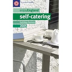 Self-catering Holiday Homes 2005 (Enjoy England)