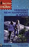 Best Hikes With Children Vermont, New Hampshire & Maine (Best Hikes with Children)