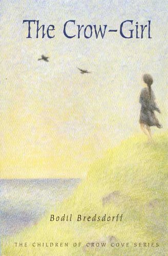Cover image : The Crow-Girl: The Children of Crow Cove (The Children of Crow Cove Series)