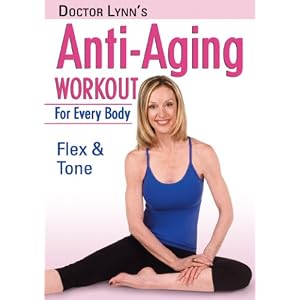 Doctor Lynn's Anti-Aging Workout for Every Body: Flex & Tone