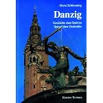 Danzig, Geschichte einer Stadt im Spiegel ihrer Denkmaler book cover