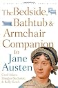Bedside, Bathtub & Armchair Companion to Jane Austen (Bedside, Bathtub & Armchair Companions)