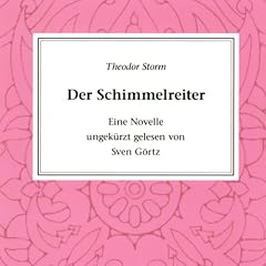 Der Schimmelreiter. Eine Novelle