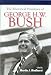 Books : The Rhetorical Presidency of George H. W. Bush (Presidential Rhetoric and Political Communication)