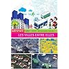 Les villes entre elles : Echanges, influences, intercommunalit�s...