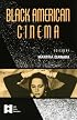 Black American Cinema (AFI Film Readers)