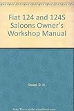Fiat 124 & 124S saloons owner's workshop manual