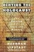 Denying the Holocaust: The Growing Assault on Truth and Memory