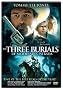 The Three Burials of Melquiades Estrada The Three Burials of Melquiades Estrada