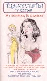 MY SUMMER IN DRESSES (TRANSVESTIA TV FICTION)