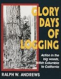 Glory Days of Logging