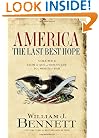 America: The Last Best Hope (Volume I): From the Age of Discovery to a World at War