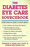 The Diabetes Eye Care Sourcebook (Lowell House)