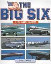 The Big Six U.S. Airlines