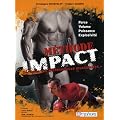 M�thode IMPACT- Force, volume, puissance, explosivit� : d�cuplez vos performances musculaires