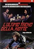 LUltimo Treno Della Notte