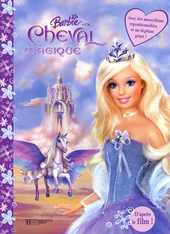 Barbie et le Cheval magique : Un livre panoramique avec des autocollants