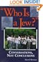 Who is a Jew: Conversations Not Conclusions