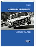 Momentaufnahmen: Eine Zeitreise durch 75 Jahre Ford Motorsport in Deutschland