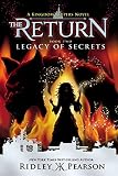 Kingdom Keepers: The Return Book Two Legacy of Secrets