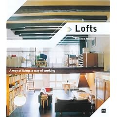 Lofts: A Way of Living, a Way of Working