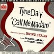Call Me Madam - With Tyne Daly
