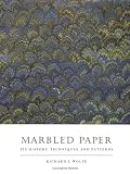 Marbled Paper: Its History, Techniques, and Patterns (Publication of the A.S.W. Rosenbach Fellowship in Bibliography)