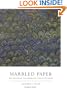 Marbled Paper: Its History, Techniques, and Patterns (Publication of the A.S.W. Rosenbach Fellowship in Bibliography)