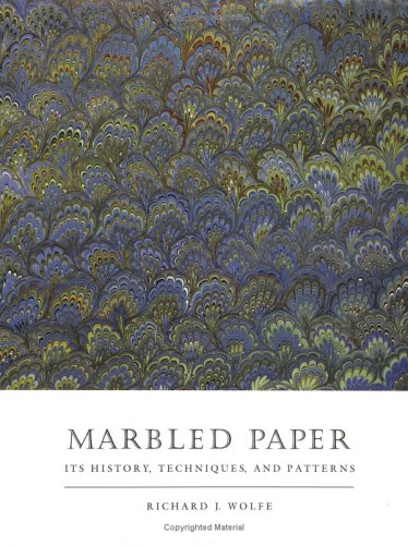 Marbled Paper: Its History, Techniques, and Patterns (Publication of the A.S.W. Rosenbach Fellowship in Bibliography)