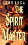 The Spirit Master (Basics of Christian Thought)