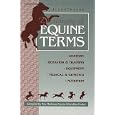 Dictionary of Equine Terms by New Horizons Equine Education Center Inc