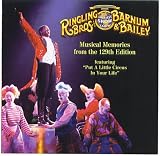 Ringling Bros. and Barnum & Bailey: Musical Memories from the 129th Edition