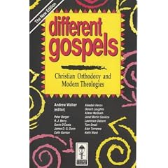 Different Gospels: Christian Orthodoxy and Modern Theologies (Gospel & culture)