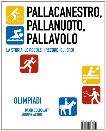 Pallacanestro, Pallanuoto, Pallavolo (Olympic Pill) (Italian Edition)