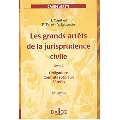 Les grands arr�ts de la jurisprudence civile : Tome 2 : Obligations, Contrats sp�ciaux, S�ret�s