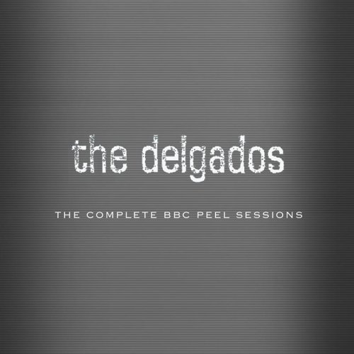 The Delgados - The Complete BBC Peel Sessions - Zortam Music