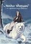 Snowbear Whittington: An Appalachian Beauty and the Beast