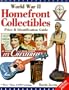 World War II Homefront Collectible: Price & Identification Guide